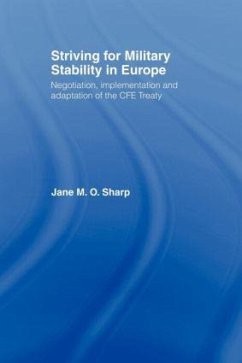 Striving for Military Stability in Europe - Sharp, Jane M O