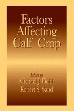 Factors Affecting Calf Crop - Fields, Michael J. / Sand, Robert S. (eds.)