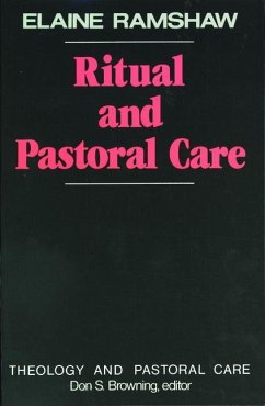 Ritual and Pastoral Care - Ramshaw, Elaine