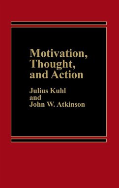 Motivation, Thought, and Action - Atkinson, John; Kuhl, Julius
