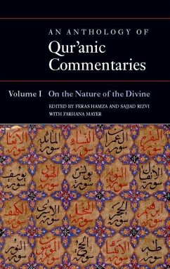 An Anthology of Qur'anic Commentaries, Volume I - Hamza, Feras / Rizvi, Sajjad / Mayer, Farhana (ed.)