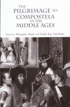 The Pilgrimage to Compostela in the Middle Ages - Davidson, Linda Kay (ed.)