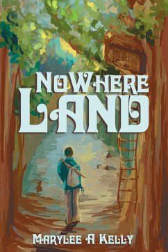 NoWhere Land - Kelly, Marylee A.