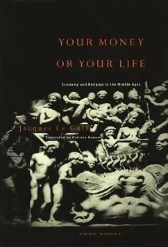 Your Money or Your Life - Goff, Jacques Le