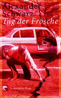 Tag der Frösche - Schwarz, Alexander