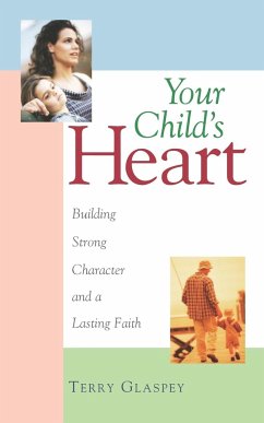 Your Child's Heart - Glaspey, Terry W.