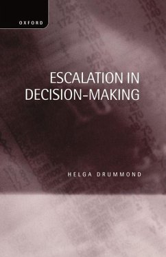 Escalation in Decision-Making - Drummond, Helga