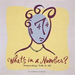 What's in a Number?: Numerology Tells It All - Pierson, George