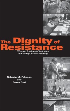 The Dignity of Resistance - Feldman, Roberta M.; Stall, Susan