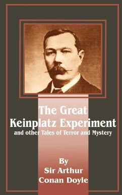 The Great Keinplatz Experiment - Doyle, Arthur Conan