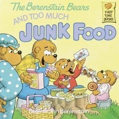 Berenstain Bears and Too Much Junk Food - Berenstain, Stan And Jan Berenstain