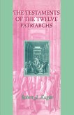 Testaments of the Twelve Patriarchs Testaments of the Twelve Patriarchs