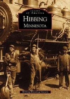 Hibbing, Minnesota - Hibbing Historical Society