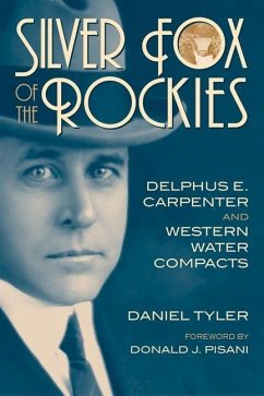 Silver Fox of the Rockies - Tyler, Daniel; Pisani, Donald J.