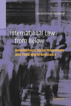 International Law from Below - Rajagopal, Balakrishnan; Rajagopal, B.