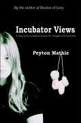 Incubator Views - Mathie, Peyton