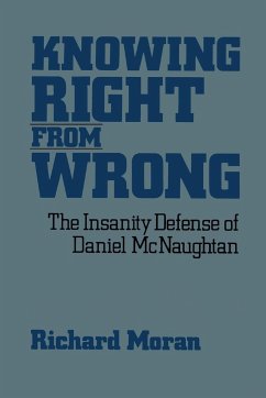 Knowing Right from Wrong - Moran, Richard