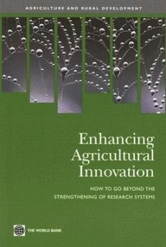 Enhancing Agricultural Innovation: How to Go Beyond the Strengthening of Research Systems - World Bank