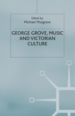 George Grove, Music and Victorian Culture - Musgrave, Michael