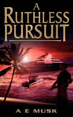 A Ruthless Pursuit - Musk, A. E.