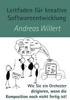 Leitfaden für kreative Softwareentwicklung - Willert, Andreas