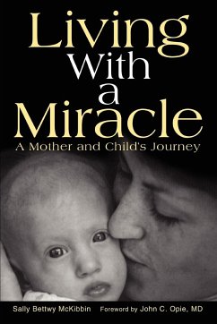 Living with a Miracle - McKibbin, Sally Bettwy