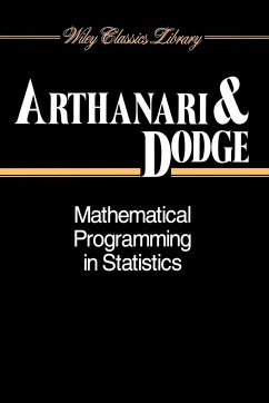 Mathematical Programming in Statistics - Arthanari, T S; Dodge, Yadolah