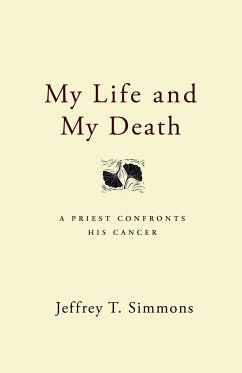 My Life and My Death - Simmons, Jeffrey T