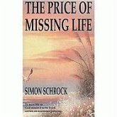 The Price of Missing Life