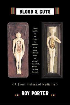 Blood and Guts: A Short History of Medicine - Porter, Roy