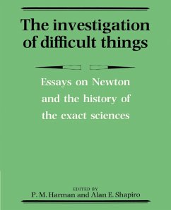 The Investigation of Difficult Things - Harman, M. / Shapiro, E. (eds.)