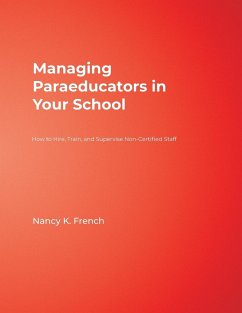 Managing Paraeducators in Your School - French, Nancy K.