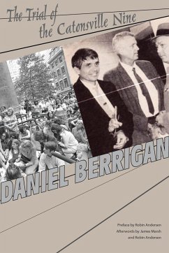 Trial of the Catonsville Nine - Berrigan, Daniel