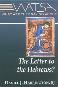 What Are They Saying about the Letter to the Hebrews? - Harrington, Daniel J