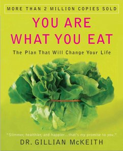 You Are What You Eat: The Plan That Will Change Your Life - Mckeith, Gillian