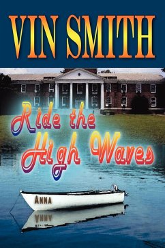 Ride the High Waves - Smith, Vin