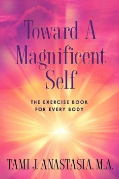 Toward a Magnificent Self - Anastasia, Tami