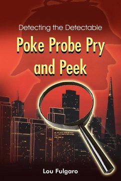 Poke Probe Pry and Peek - Fulgaro, Lou