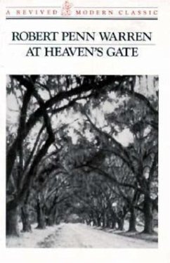 At Heaven's Gate: Novel - Warren, Robert Penn