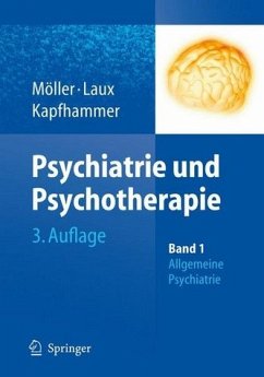 Psychiatrie und Psychotherapie - Möller, H.-J. / Laux, G. / Kapfhammer, H.-P. (Hrsg.)