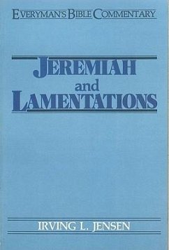 Jeremiah & Lamentations- Everyman's Bible Commentary - Jensen, Irving L