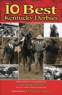 Ten Best Kentucky Derbies - The Staff and Correspondents of the Bloo