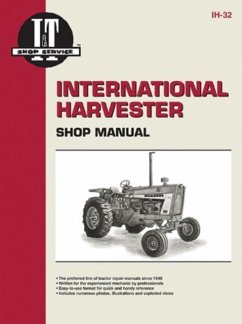 International Harvesters (Farmall) Model 706-2856 Gasoline & Diesel & Model 21206-21456 Diesel Tractor Service Repair Ma - Haynes Publishing