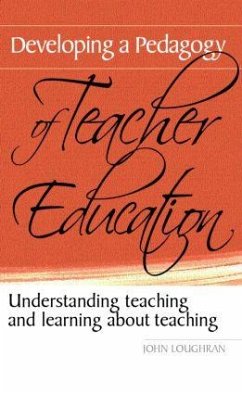 Developing a Pedagogy of Teacher Education - Loughran, John