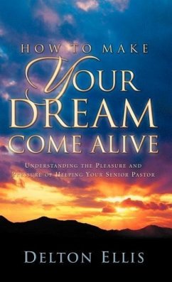 How to Make Your Dream Come Alive - Ellis, Delton