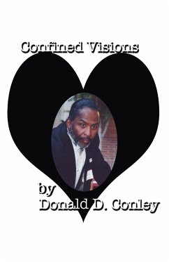 Confined Visions - Conley, Donald D.