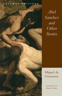 Abel Sanchez and Other Stories - Unamuno, Miguel De