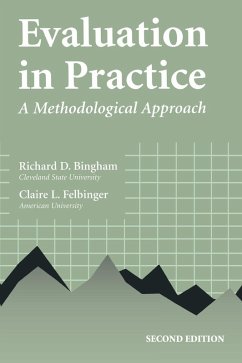 Evaluation in Practice - Bingham, Richard D.; Felbinger, Claire L.