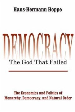 Democracy - The God That Failed - Hoppe, Hans-Hermann