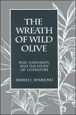 The Wreath of Wild Olive: Play, Liminality, and the Study of Literature